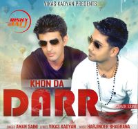 Khon Da Darr Aman Saini mp3 song ringtone, Khon Da Darr Aman Saini Ringtone Download - DjPunjab.Com.Mx