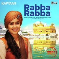 Rabba Rabba (Kaptaan) Harshdeep Kaur mp3 song ringtone, Rabba Rabba (Kaptaan) Harshdeep Kaur Ringtone Download - DjPunjab.Com.Mx