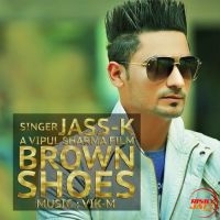 Brown Shoes Jass K mp3 song ringtone, Brown Shoes Jass K Ringtone Download - DjPunjab.Com.Mx