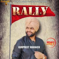 Rally Gurpreet Waraich mp3 song ringtone, Rally Gurpreet Waraich Ringtone Download - DjPunjab.Com.Mx