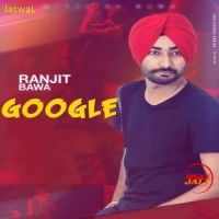 Google Ranjit Bawa mp3 song ringtone, Google Ranjit Bawa Ringtone Download - DjPunjab.Com.Mx