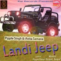 Landi Jeep Pipple Singh, Anita Samana mp3 song ringtone, Landi Jeep Pipple Singh, Anita Samana Ringtone Download - DjPunjab.Com.Mx