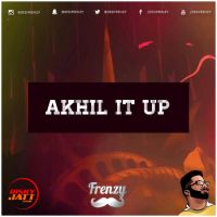 Akhil It Up Dj Frenzy mp3 song ringtone, Akhil It Up Dj Frenzy Ringtone Download - DjPunjab.Com.Mx