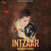 Intzaar Rupinder Handa mp3 song ringtone, Intzaar Rupinder Handa Ringtone Download - DjPunjab.Com.Mx