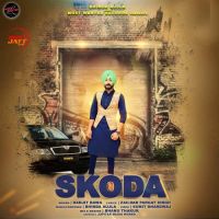 Skoda Ranjit Bawa mp3 song ringtone, Skoda Ranjit Bawa Ringtone Download - DjPunjab.Com.Mx