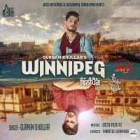 Winnipeg Gurnam Bhullar mp3 song ringtone, Winnipeg Gurnam Bhullar Ringtone Download - DjPunjab.Com.Mx
