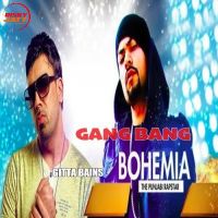 Gang Bang Bohemia, Gitta Bains mp3 song ringtone, Gang Bang Bohemia, Gitta Bains Ringtone Download - DjPunjab.Com.Mx