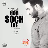 Ik Vaari Hor Soch Lae Harish Verma mp3 song ringtone, Ik Vaari Hor Soch Lae Harish Verma Ringtone Download - DjPunjab.Com.Mx