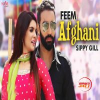 Feem Afghani Sippy Gill, Tarannum Malikk mp3 song ringtone, Feem Afghani Sippy Gill, Tarannum Malikk Ringtone Download - DjPunjab.Com.Mx