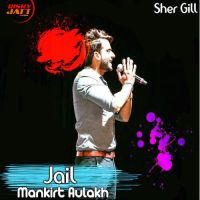 Jail Mankirt Aulakh mp3 song ringtone, Jail Mankirt Aulakh Ringtone Download - DjPunjab.Com.Mx