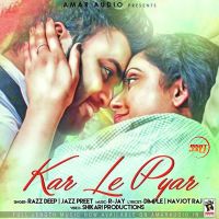 Kar Le Pyar Jazz Preet, Razz Deep mp3 song ringtone, Kar Le Pyar Jazz Preet, Razz Deep Ringtone Download - DjPunjab.Com.Mx