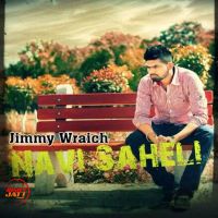 Navi Saheli Jimmy Wraich mp3 song ringtone, Navi Saheli Jimmy Wraich Ringtone Download - DjPunjab.Com.Mx