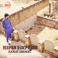 Naran Fukriyan Kamal Grewal mp3 song ringtone, Naran Fukriyan Kamal Grewal Ringtone Download - DjPunjab.Com.Mx