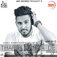 Tharki Ranna De Lucky Singh Durgapuria mp3 song ringtone, Tharki Ranna De Lucky Singh Durgapuria Ringtone Download - DjPunjab.Com.Mx