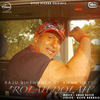 Rolah Dolah Raju Dinehwala mp3 song ringtone, Rolah Dolah Raju Dinehwala Ringtone Download - DjPunjab.Com.Mx