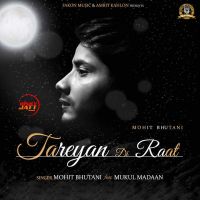 Tareyan Di Raat Mohit Bhutani mp3 song ringtone, Tareyan Di Raat Mohit Bhutani Ringtone Download - DjPunjab.Com.Mx
