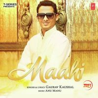 Maahi Gaurav Kaushal mp3 song ringtone, Maahi Gaurav Kaushal Ringtone Download - DjPunjab.Com.Mx