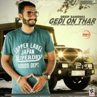 Gedi On Thar Deep Sandhu mp3 song ringtone, Gedi On Thar Deep Sandhu Ringtone Download - DjPunjab.Com.Mx