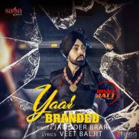 Yaar Branded Jatinder Brar mp3 song ringtone, Yaar Branded Jatinder Brar Ringtone Download - DjPunjab.Com.Mx