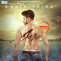 7 Tattoo Kadir Thind mp3 song ringtone, 7 Tattoo Kadir Thind Ringtone Download - DjPunjab.Com.Mx