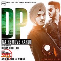 Dp Na Remove Kardi Bunty Bhullar mp3 song ringtone, Dp Na Remove Kardi Bunty Bhullar Ringtone Download - DjPunjab.Com.Mx