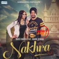 Nakhra Inder Nagra mp3 song ringtone, Nakhra Inder Nagra Ringtone Download - DjPunjab.Com.Mx