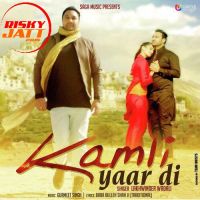 Kamli Yaar Di Lakhwinder Wadali mp3 song ringtone, Kamli Yaar Di Lakhwinder Wadali Ringtone Download - DjPunjab.Com.Mx