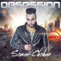 Dil Mera Somee Chohan mp3 song ringtone, Obsession Somee Chohan Ringtone Download - DjPunjab.Com.Mx