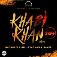 Khabi Khan Nachhatar Gill mp3 song ringtone, Khabi Khan Nachhatar Gill Ringtone Download - DjPunjab.Com.Mx