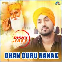 Dhan Guru Nanak Diljit Dosanjh mp3 song ringtone, Dhan Guru Nanak Diljit Dosanjh Ringtone Download - DjPunjab.Com.Mx