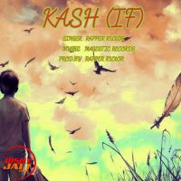 Kash (if) Rapper Ruxor mp3 song ringtone, Kash (if) Rapper Ruxor Ringtone Download - DjPunjab.Com.Mx