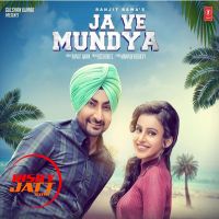 Ja Ve Mundya Ranjit Bawa mp3 song ringtone, Ja Ve Mundya Ranjit Bawa Ringtone Download - DjPunjab.Com.Mx