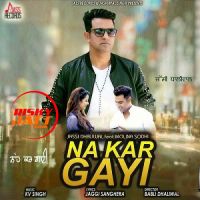 Na Kar Gayi Jassi Dhaliwal mp3 song ringtone, Na Kar Gayi Jassi Dhaliwal Ringtone Download - DjPunjab.Com.Mx