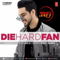 Die Hard Fan Avi J mp3 song ringtone, Die Hard Fan Avi J Ringtone Download - DjPunjab.Com.Mx