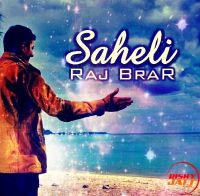 Saheli Raj Brar mp3 song ringtone, Saheli Raj Brar Ringtone Download - DjPunjab.Com.Mx