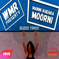 Moorni Manni Khehra mp3 song ringtone, Moorni Manni Khehra Ringtone Download - DjPunjab.Com.Mx
