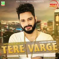 Tere Varge Jatinder Jeetu mp3 song ringtone, Tere Varge Jatinder Jeetu Ringtone Download - DjPunjab.Com.Mx