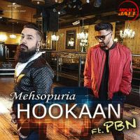 Hookaan Mehsopuria, PBN mp3 song ringtone, Hookaan Mehsopuria, PBN Ringtone Download - DjPunjab.Com.Mx