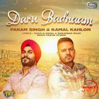 Daru Badnaam Param Singh, Kamal Kahlon mp3 song ringtone, Daru Badnaam Param Singh, Kamal Kahlon Ringtone Download - DjPunjab.Com.Mx