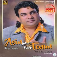 Asin Labna Nahi Tennu Durga Rangila mp3 song ringtone, Asin Labna Nahi Tennu Durga Rangila Ringtone Download - DjPunjab.Com.Mx