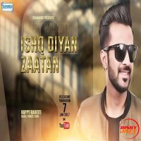 Ishq Diya Zaatan Happy Raikoti mp3 song ringtone, Ishq Diya Zaatan Happy Raikoti Ringtone Download - DjPunjab.Com.Mx