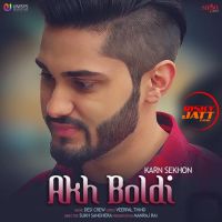 Akh Boldi Karn Sekhon mp3 song ringtone, Akh Boldi Karn Sekhon Ringtone Download - DjPunjab.Com.Mx