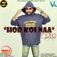 Hor Koi Naa Sehaj mp3 song ringtone, Hor Koi Naa Sehaj Ringtone Download - DjPunjab.Com.Mx