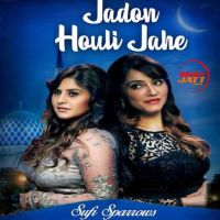Jadon Houli Jahe Sufi Sparrows mp3 song ringtone, Jadon Houli Jahe Sufi Sparrows Ringtone Download - DjPunjab.Com.Mx