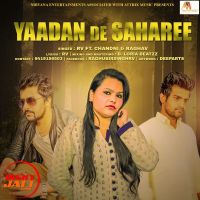 Yaadan De Saharee RV, Chandni, Raghav mp3 song ringtone, Yaadan De Saharee RV, Chandni, Raghav Ringtone Download - DjPunjab.Com.Mx