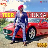 Teer Tukka Malkit Singh mp3 song ringtone, Teer Tukka (Midas Touch 3) Malkit Singh Ringtone Download - DjPunjab.Com.Mx