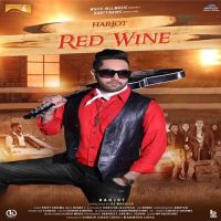 Red Wine Harjot mp3 song ringtone, Red Wine Harjot Ringtone Download - DjPunjab.Com.Mx