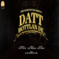 Datt Bottlan De Vicky Singh mp3 song ringtone, Datt Bottlan De Vicky Singh Ringtone Download - DjPunjab.Com.Mx
