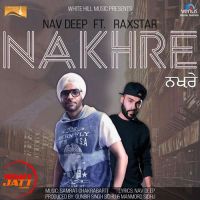 Nakhre Nav Deep, Raxstar mp3 song ringtone, Nakhre Nav Deep, Raxstar Ringtone Download - DjPunjab.Com.Mx