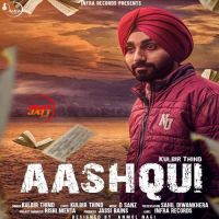 Aashqui Kulbir Thind mp3 song ringtone, Aashqui Kulbir Thind Ringtone Download - DjPunjab.Com.Mx